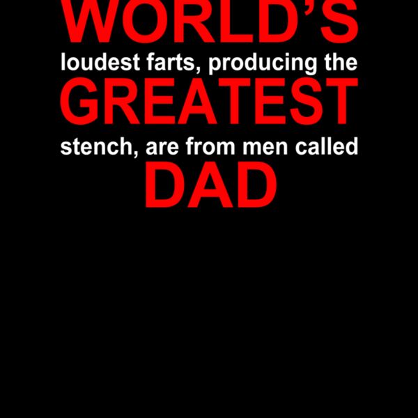 Worlds Greatest Dad Farter ctp Thumbnail